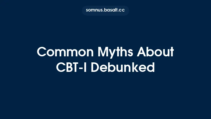 Common Myths About CBT‑I Debunked Thumbnail