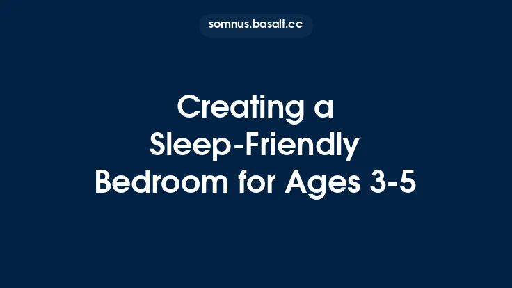Creating a Sleep‑Friendly Bedroom for Ages 3‑5 Thumbnail