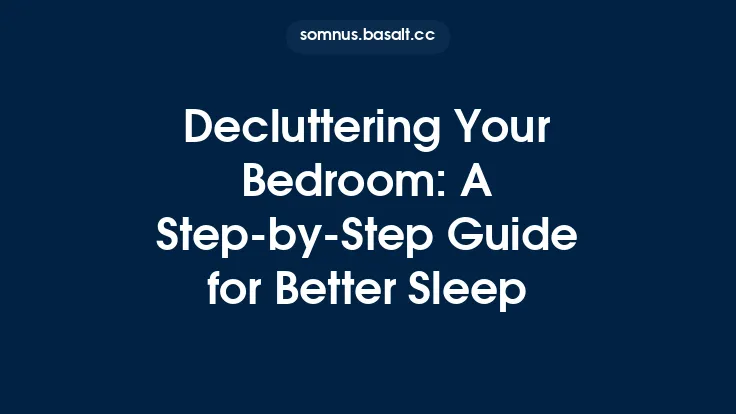 Decluttering Your Bedroom: A Step‑by‑Step Guide for Better Sleep Thumbnail