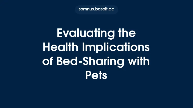 Evaluating the Health Implications of Bed‑Sharing with Pets Thumbnail