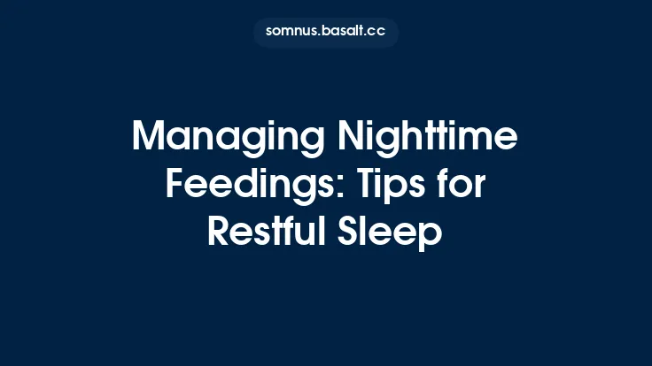 Managing Nighttime Feedings: Tips for Restful Sleep Thumbnail