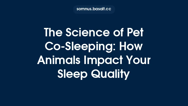 The Science of Pet Co‑Sleeping: How Animals Impact Your Sleep Quality Thumbnail