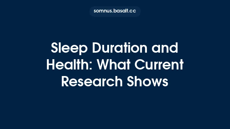 Sleep Duration and Health: What Current Research Shows Thumbnail