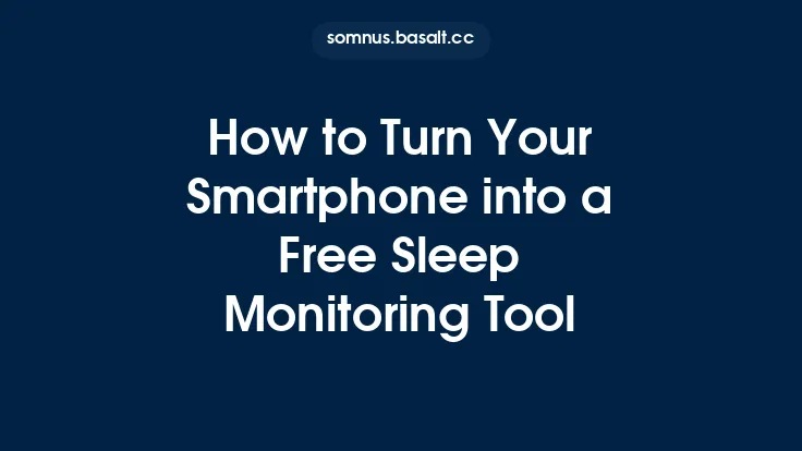 How to Turn Your Smartphone into a Free Sleep Monitoring Tool Thumbnail