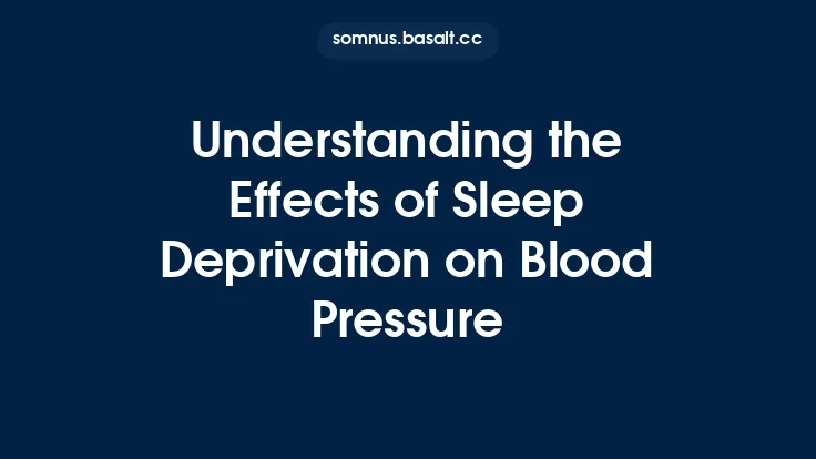 Understanding the Effects of Sleep Deprivation on Blood Pressure Thumbnail