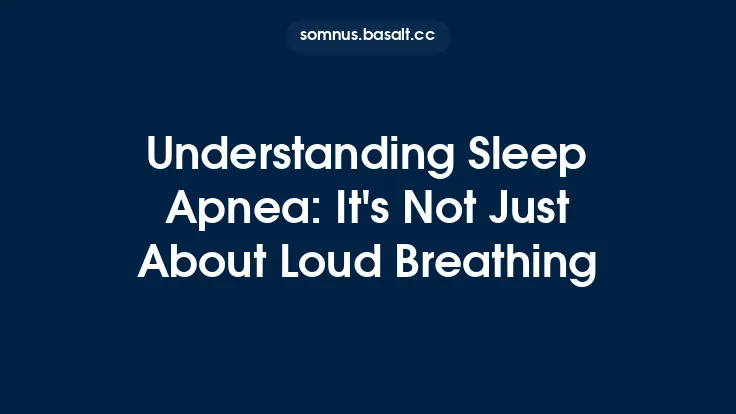 Understanding Sleep Apnea: It