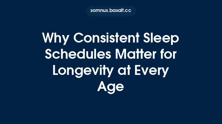 Why Consistent Sleep Schedules Matter for Longevity at Every Age Thumbnail